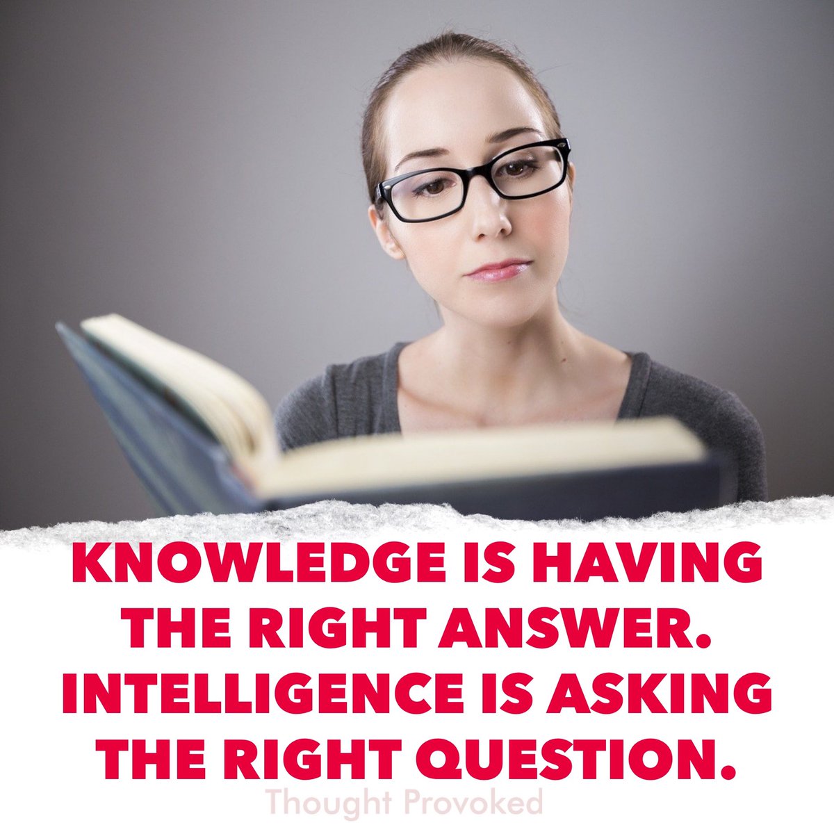 Knowledge is having the right answer. Intelligence is asking the right question. #quote #IQRTG