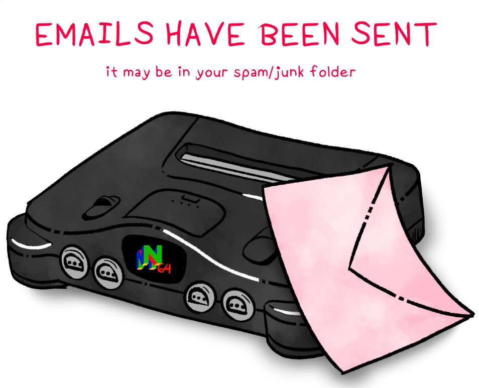 N64 Boxed In Emails have been sent! (Be sure to also check spam lol)