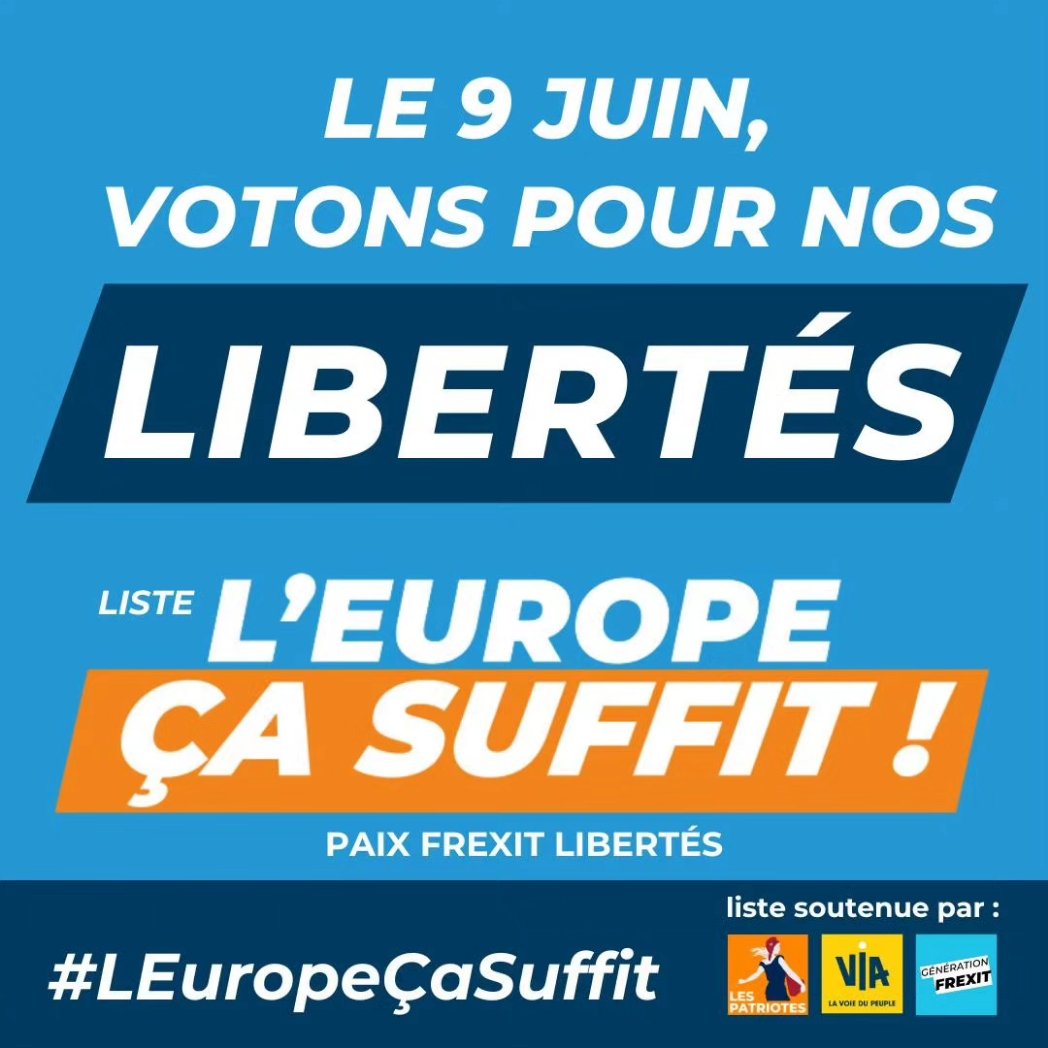 #Le9JuinJeVoteLesPatriotes #LEuropeÇaSuffit