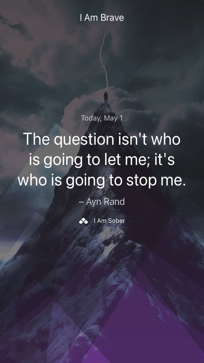 The question isn't who is going to let me; it's who is going to stop me. – #AynRand #iamsober