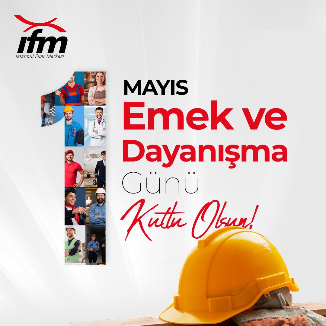 1 Mayıs Emek ve Dayanışma Gününüzü kutlarız. #İstanbulFuarMerkezi #İFM #İFMFuarcılık #1Mayıs #EmekveDayanışmaGünü