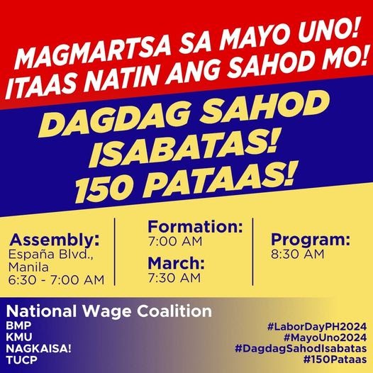 nagkaisa's tweet photo. NATIONAL WAGE COALITION LABOR DAY MOBILIZATION: DAGDAG SAHOD ISABATAS! 150 PATAAS!: On Wednesday, 01 May 2024—Labor Day—thousands of workers from various Philippine trade union centers, labor federations, and workers' organizations will march together in… https://t.co/wH7MEYcFhw https://t.co/3xBMINOzOm