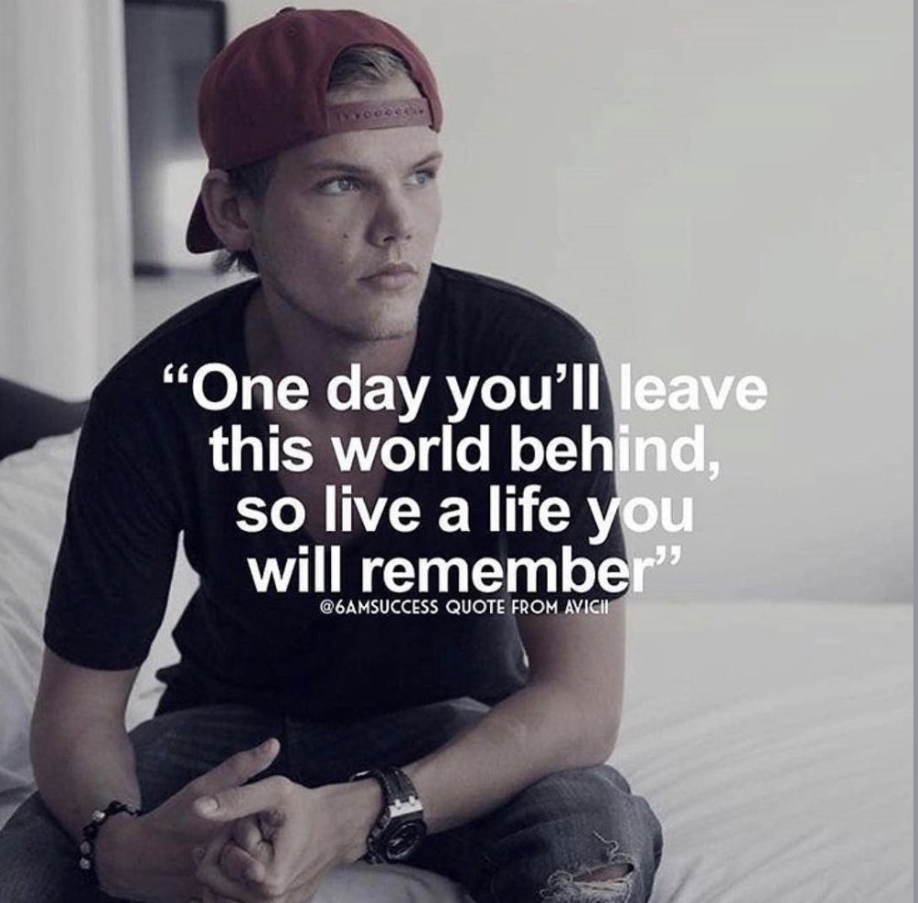 Reflecting on the wisdom of Avicii: 

#Avicii #Legacy #LiveFully #wednesday #lifeadvice #life #lifegoals #happy #lawofattraction #thesecret #adayinthelife #oneyear #mindset #motivation #igers #fyp #goals #attitude #whynotyou #love #onelife #you #london #fun #art