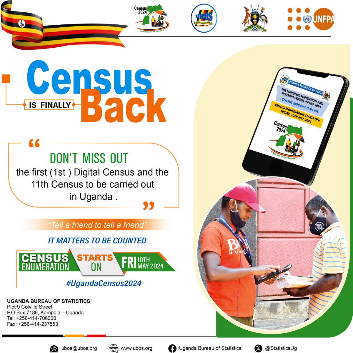 𝐂𝐄𝐍𝐒𝐔𝐒 𝐈𝐒 𝐁𝐀𝐂𝐊!!! Don't miss out on the Uganda Census 2024 happening on 10th May 2024. It matters to be counted. #UgandaCensus2024 @UNFPAUganda, @UBOS_ED, @StatisticsUg, @mofpedU, @CHRISBARYOMUNSI,@UgandaMediaCent,@AmosLugoloobi, @OPMUganda,@GCICUganda, @MoICT_Ug