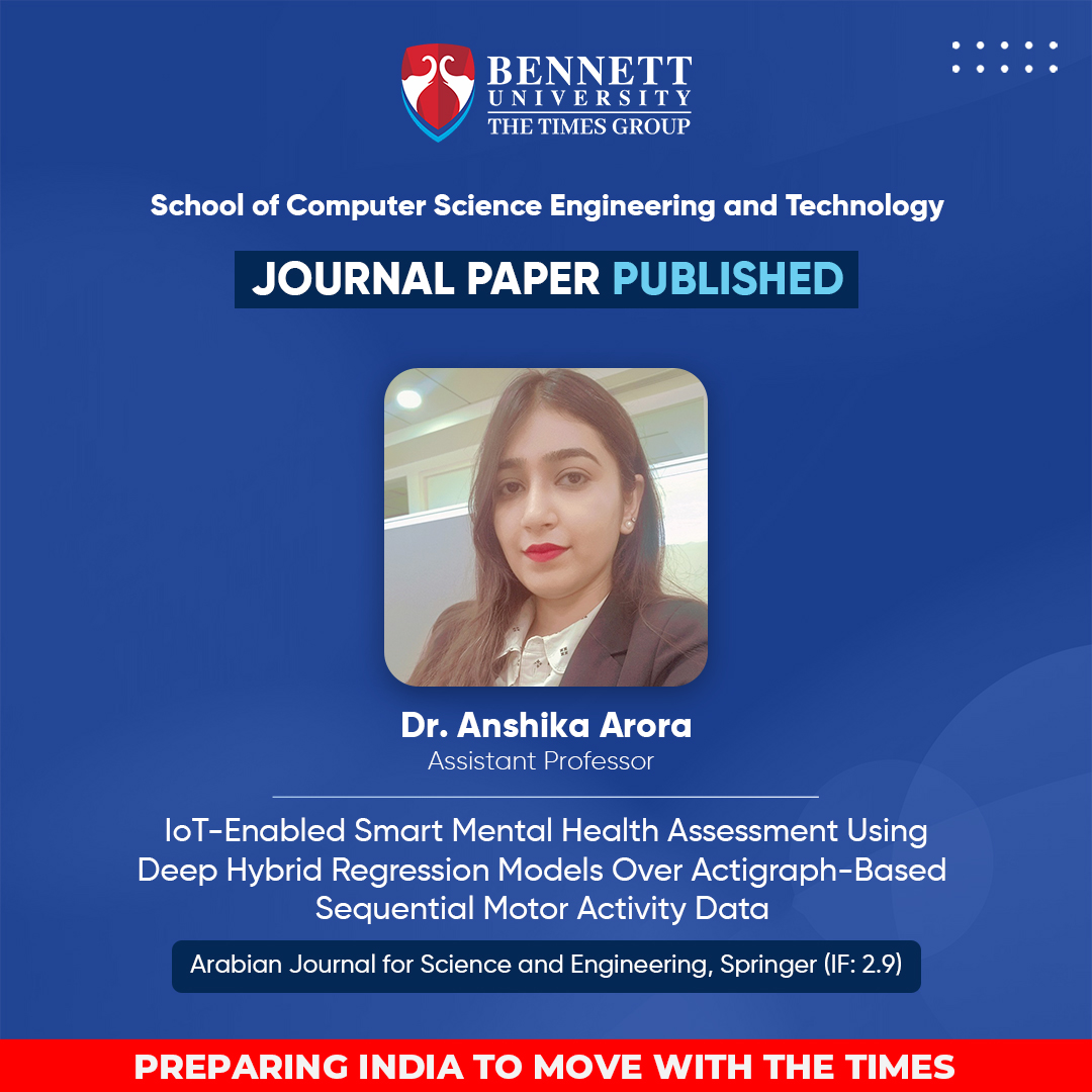 Congratulations to Dr. Anshika Arora (Assistant Professor, #scsetbennett) for acceptance of the #research paper for #publication in the Arabian Journal for Science and Engineering, Springer.

#bennettuniversity #FacultyatBU #mentalhealth #depression #LSTM #regressionmodels #IoT