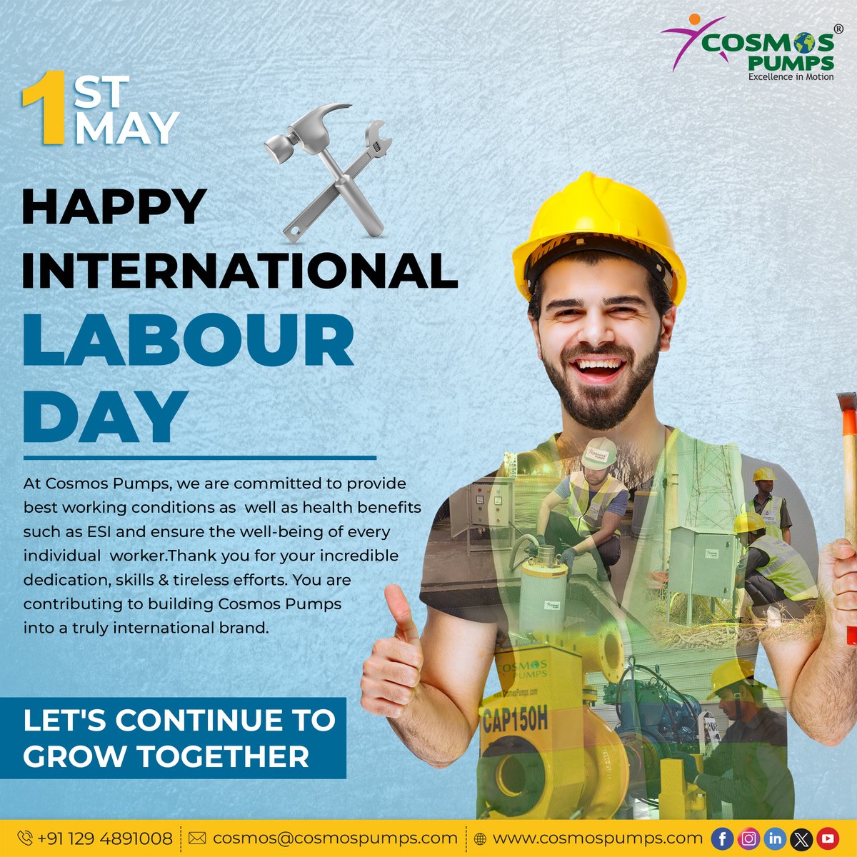 At Cosmos Pumps, we prioritize the well-being of every individual worker. 

For more information
☎ 0129-4891008
✉ cosmos@cosmospumps.com
🌐 cosmospumps.com

#cosmospumps #LabourDay #InternationalWorkersDay #WorkersRights #LabourRights #UnionStrong #WorkforceEquality