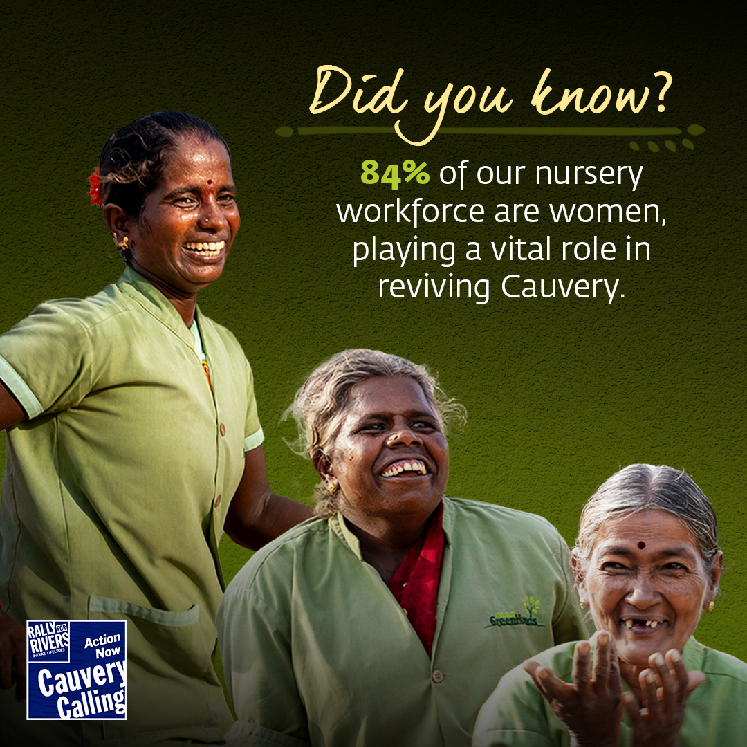 84% of our nursery workforce are women, leading the charge in reviving Cauvery!

This #InternationalWorkersDay, we celebrate their contribution &amp; our commitment to a positive work environment!

How can workplaces prioritize both inclusivity &amp; worker wellbeing? 
#CauveryCalling