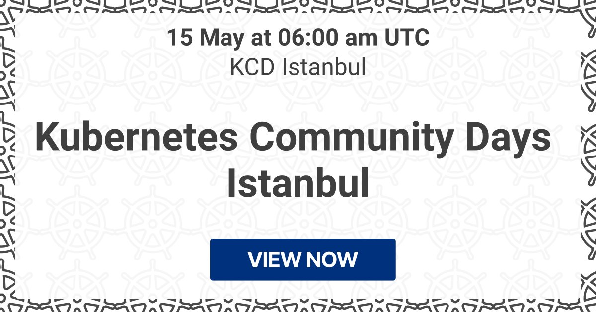 Starting in two weeks: 🔥 Kubernetes Community Days Istanbul (KCD Istanbul) 📍 In-person conference 📅 15 May ⏰ 15/05/2024, 06:00 UTC → kube.events/t/88a1eb54-0a5…