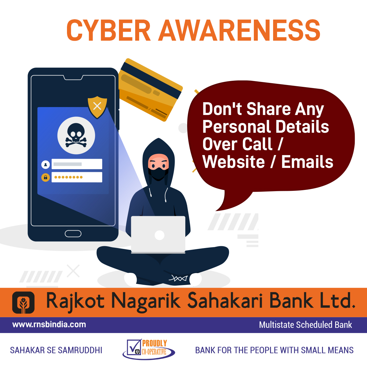 🔒 May is Cyber Security Awareness Month! Protect yourself and your digital life by staying informed and vigilant. 
.
 . 
#RNSB #rajkotnagariksahakaribank #StayAlert 🛑 #PasswordSecurity 💪 #UpdateRegularly #DoubleProtection #KnowledgeIsPower #CyberSecurityAwarenessMonth