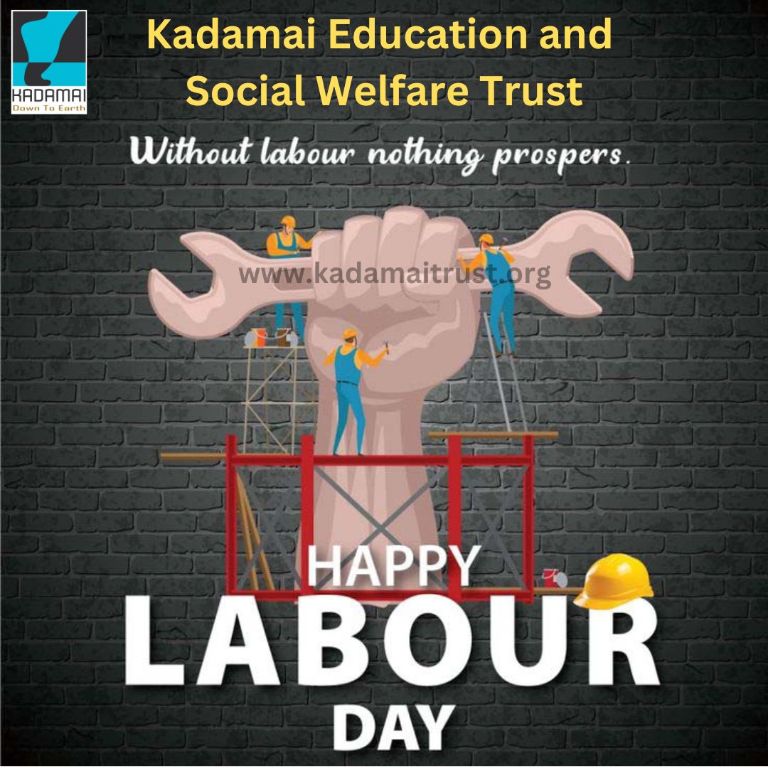 Happy Labour Day
Without Labour Nothing Prospers.
 
#kadamaieducation,#education,#employment,#empowerment,#womenlivelihood,#northchennai,#studentempowerment,#kadamai,#women,#empowerment,#india's first Auto and Bike Oxygen Ambulance.