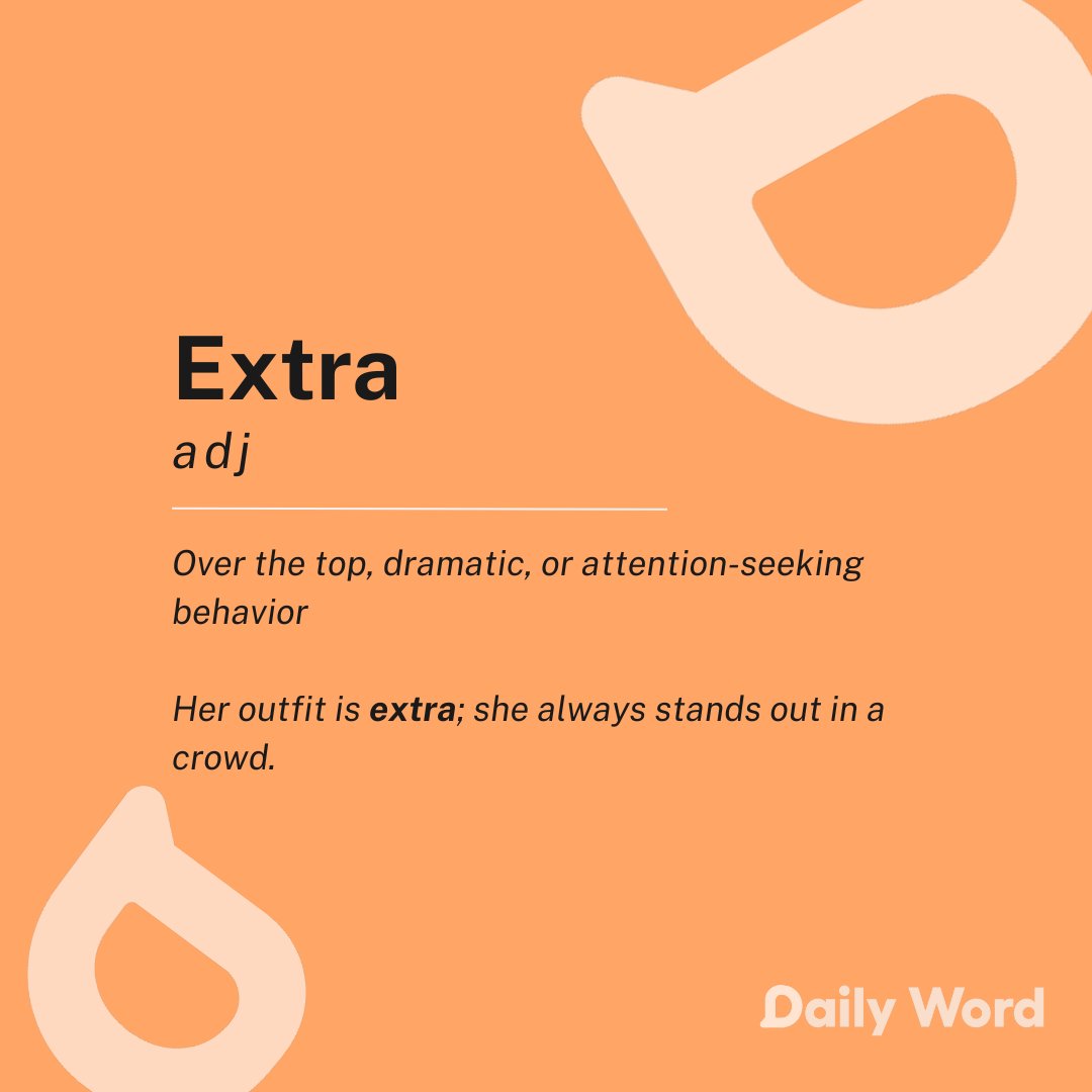 Spice up your conversation with the word 'Extra'. It means over the top.

Are you hungry for more language vocabulary? Click dailywordapp.com once a day.

#learnenglish  #dailywordenglish #dailywordapp #english #learnenglishonline #language