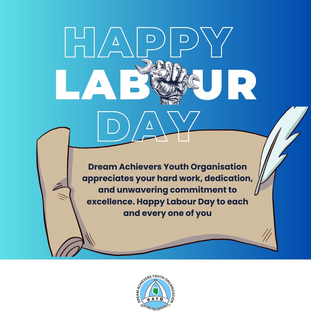 Dream Achievers Youth Organisation appreciates your hard work, dedication, and unwavering commitment to excellence. Happy Labour Day to each and every one of you.
#LabourDay #DayoSpeaks