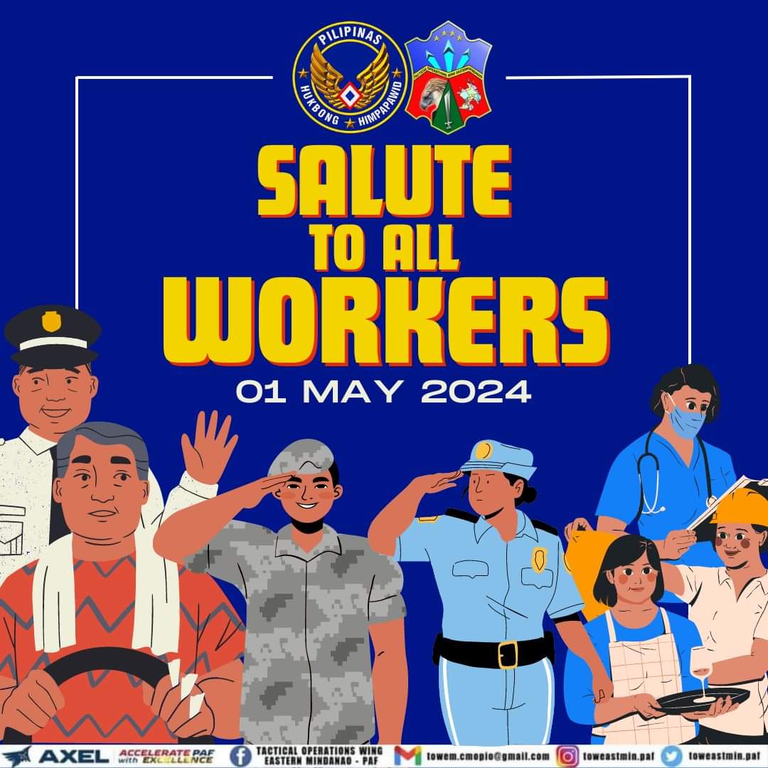 Tactical Operations Wing Eastern Mindanao joins the nation in recognizing the contributions of all our laborers and workers. We salute you all for the hard work and sacrifices! Happy Labor Day!

#AcceleratewithExcellence
#PAFyoucanTrust 
#toweastminpaf