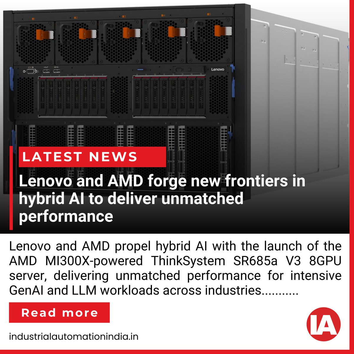 💡🚀 Lenovo and AMD join forces to push the boundaries of Hybrid AI with the launch of the AMD MI300X-powered Think System SR685a V3 8GPU server! 🖥️🔥 Revolutionizing AI deployment from edge to cloud

Read More-industrialautomationindia.in/newsitm/17911/…