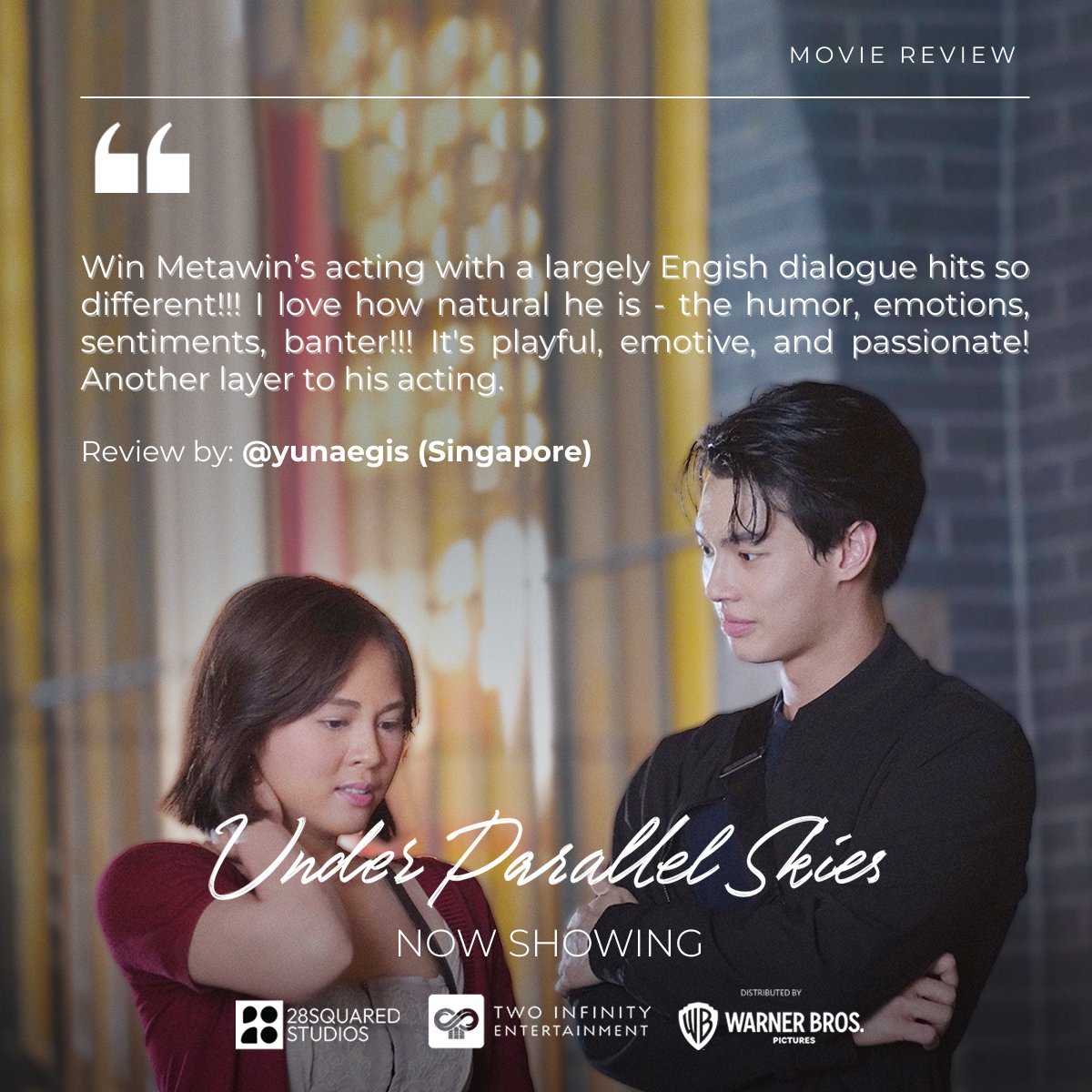 MOVIE REVIEW (Singapore): I love how natural he is - the humor, emotions, sentiments, banter! Catch #WinMetawin and #JanellaSalvador in one of the most anticipated film collaborations of the year in Asia, #UnderParallelSkies, at cinemas near you: Singapore - Starting May 1