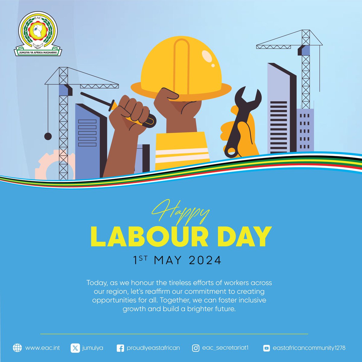 🛠️ Today, as we celebrate #LabourDay, let's take a moment to honor and appreciate the hard work of every worker across the EAC! In whatever role you play, your efforts are appreciated as they are what keeps our community thriving. #HappyLabourDay