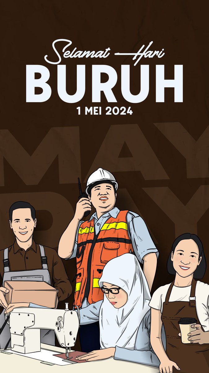 Bersama kita membangun Indonesia. Adil, makmur, dan sejahtera. SELAMAT MERAYAKAN HARI BURUH 2024