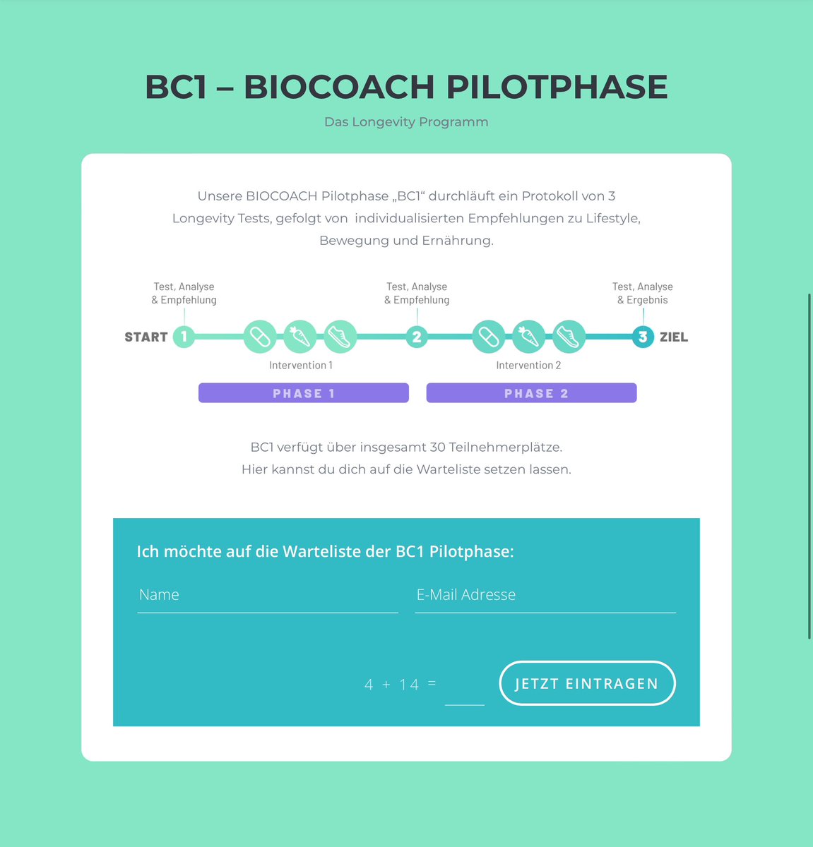 BIOCOACH zielt darauf ab, Menschen aller Altersgruppen ein längeres, gesünderes Leben zu ermöglichen. Die BIOCOACH Pilotphase bietet dir die Möglichkeit, aktiver Teilnehmer einer neuen Ära der Gesundheit zu sein. Hier geht‘s zur Wartelisten-Anmeldung: biocoach.health/bc1-pilotphase/