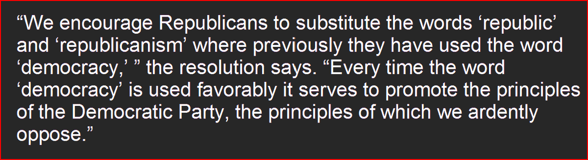 In Washington, where I live, the State Republican party recently denounced democracy in a resolution included in their platform. They are, fortunately, very much in the minority. I say fortunately, because they truly are fucking nuts.