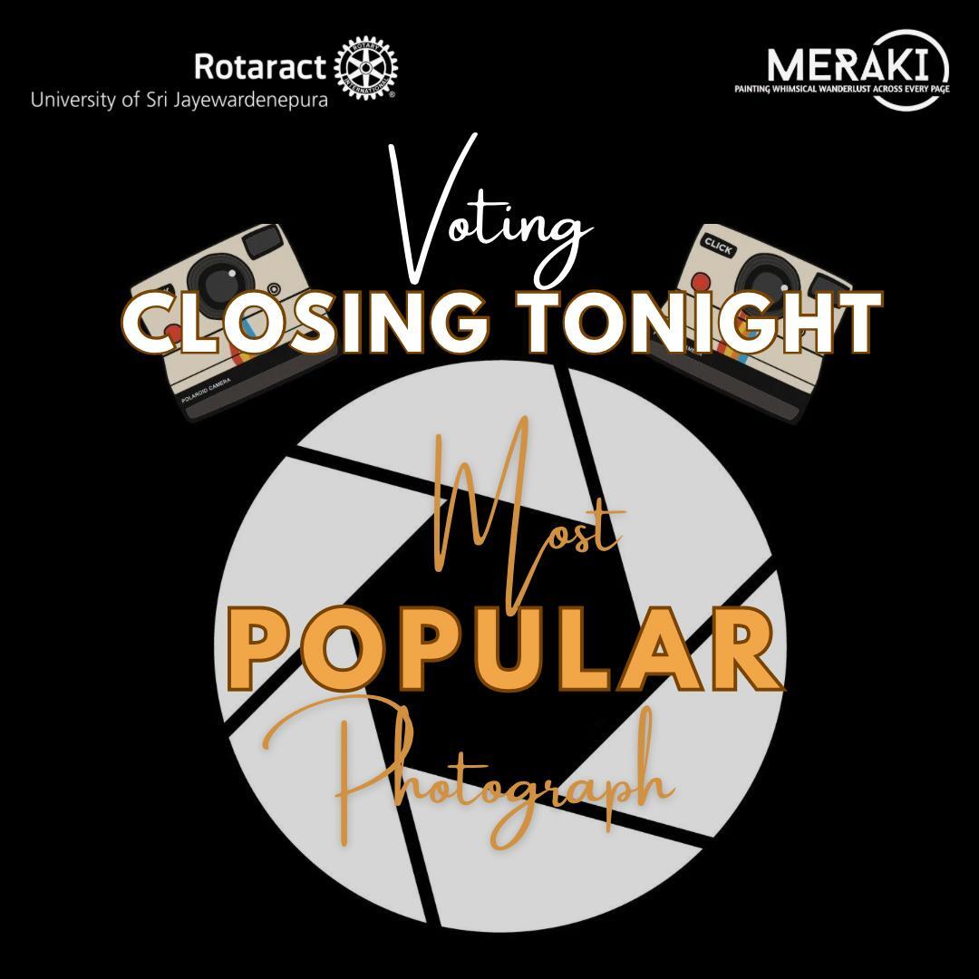 The voting window for the most popular photograph in MERAKI, is about to slam shut! 📸
Help us pick the ultimate crowd favourite by voting for your favourite photograph.

#meraki
#RACUSJ 
#Rotaract 
#Rotaract3220 
#CreateHopeintheWorld
#YouthForAll