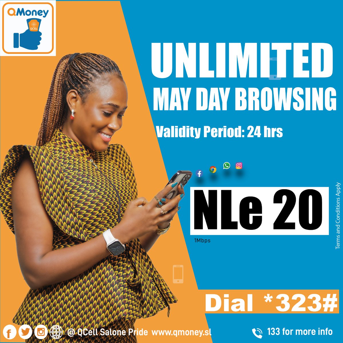 QcellSL's tweet photo. Unlimited May Day Browsing just for you!!
Enjoy unlimited browsing for just NLe20 ONLY with QMoney.
Dial *323# to subscribe or call 133 for more info. Valid for 24hours.
#QCellSL
#QMoneySL
#SalonePride
#MayDayUnlimitedBrowsing https://t.co/C6pWGVEOQ8