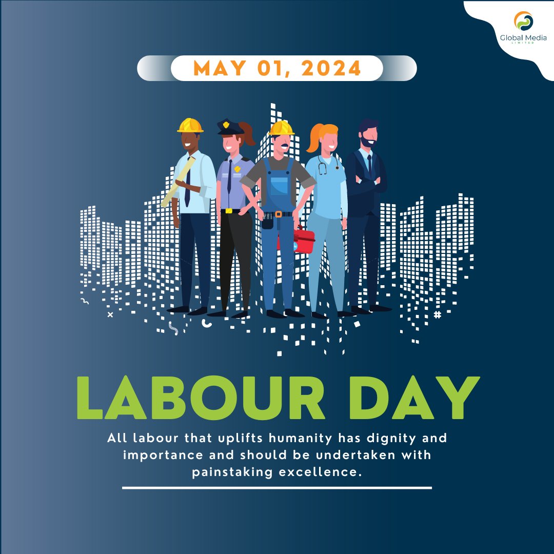 All labour that uplifts humanity has dignity and importance and should be undertaken with painstaking excellence. Happy new month and #LabourDay!
🔗GlobalMediaLtd.org

#GlobalMediaLtd #GoDigital