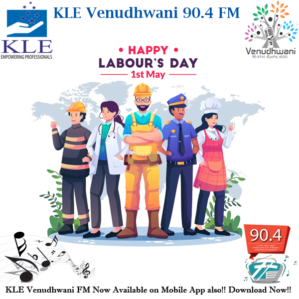 #HappyLaborDay #KLEVenudhwani #FM #KLEKanasu