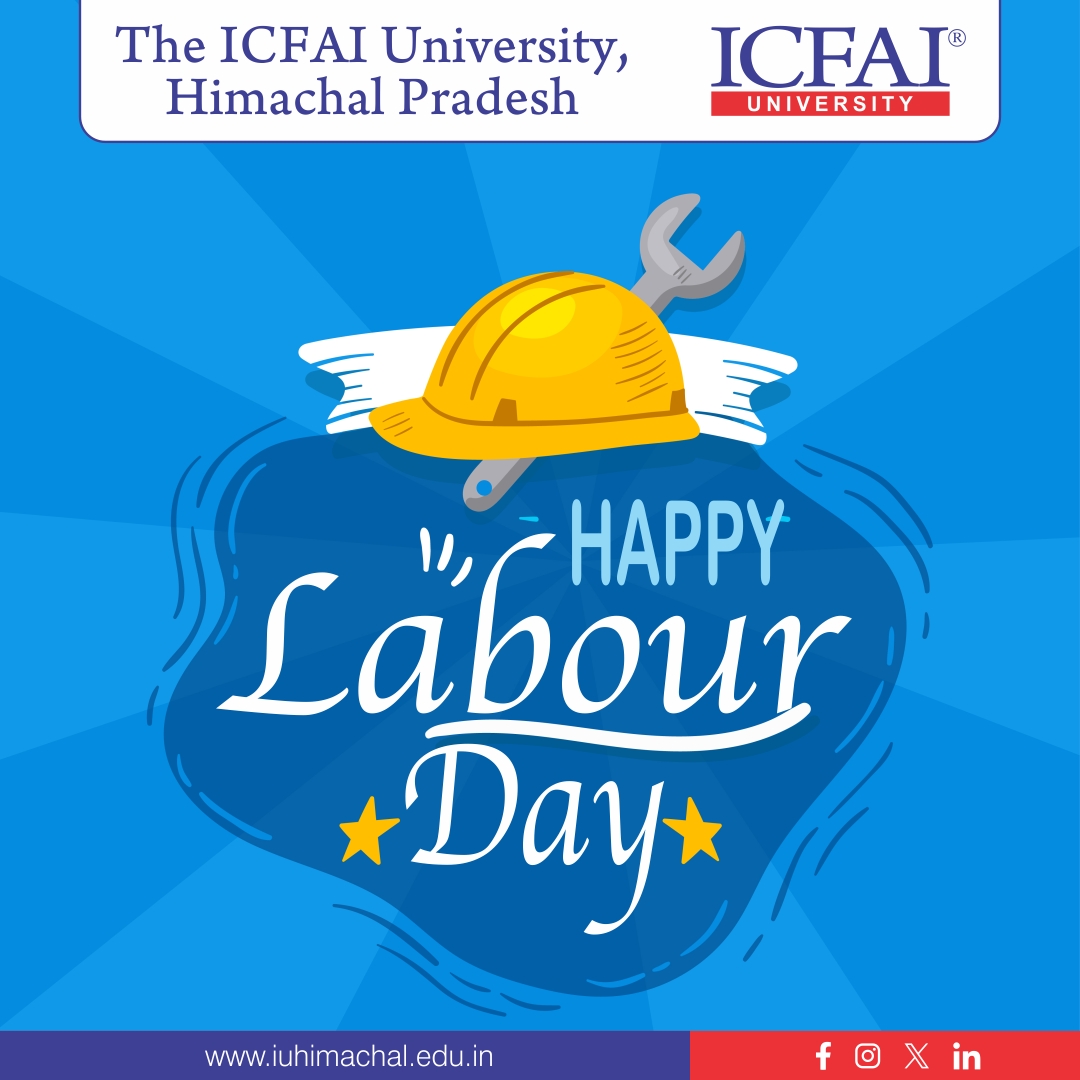 Happy Labour Day from ICFAI! Together, let's keep building a better world.

#LabourDay #ICFAI #icfai #topuniversityinindia #topuniversity #icfaiuniversityhimachalpradesh #icfaihimachalpradesh