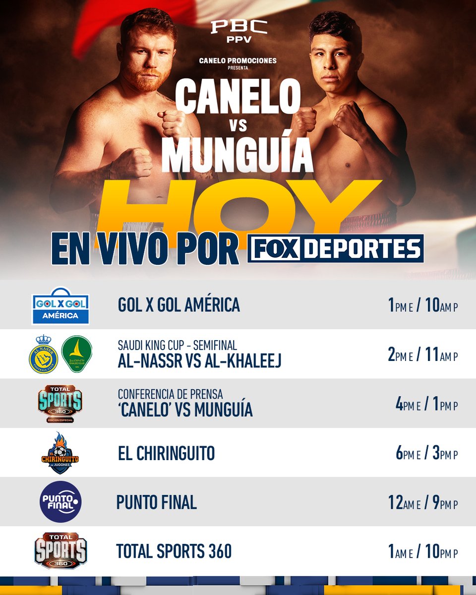 ¡Un miércoles de grandes emociones con 'Canelo' vs. Munguia, así como Cristiano Ronaldo en FOX Deportes! 👏

#GolXGol 🔥
#SKCenFOX 😎
Conferencia #CaneloMunguia 🤩
#ElChiringuitoEnFOX 🧐
#PuntoFinal ⚽
#TotalSports 💥

También puedes vernos en la FOX Sports App. 📱