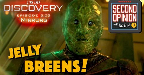 Star Trek: Discovery 5.05 — 'Jelly Breens!' — Dr. Trek's Second Opinion #41

@larrynemecek's TREKLAND

Dr. Trek's take on the latest Trek headlines and episodes — always through the Trekland big-picture lens.

THIS EPISODE:  As with other Trek alien races, it takes a regular…