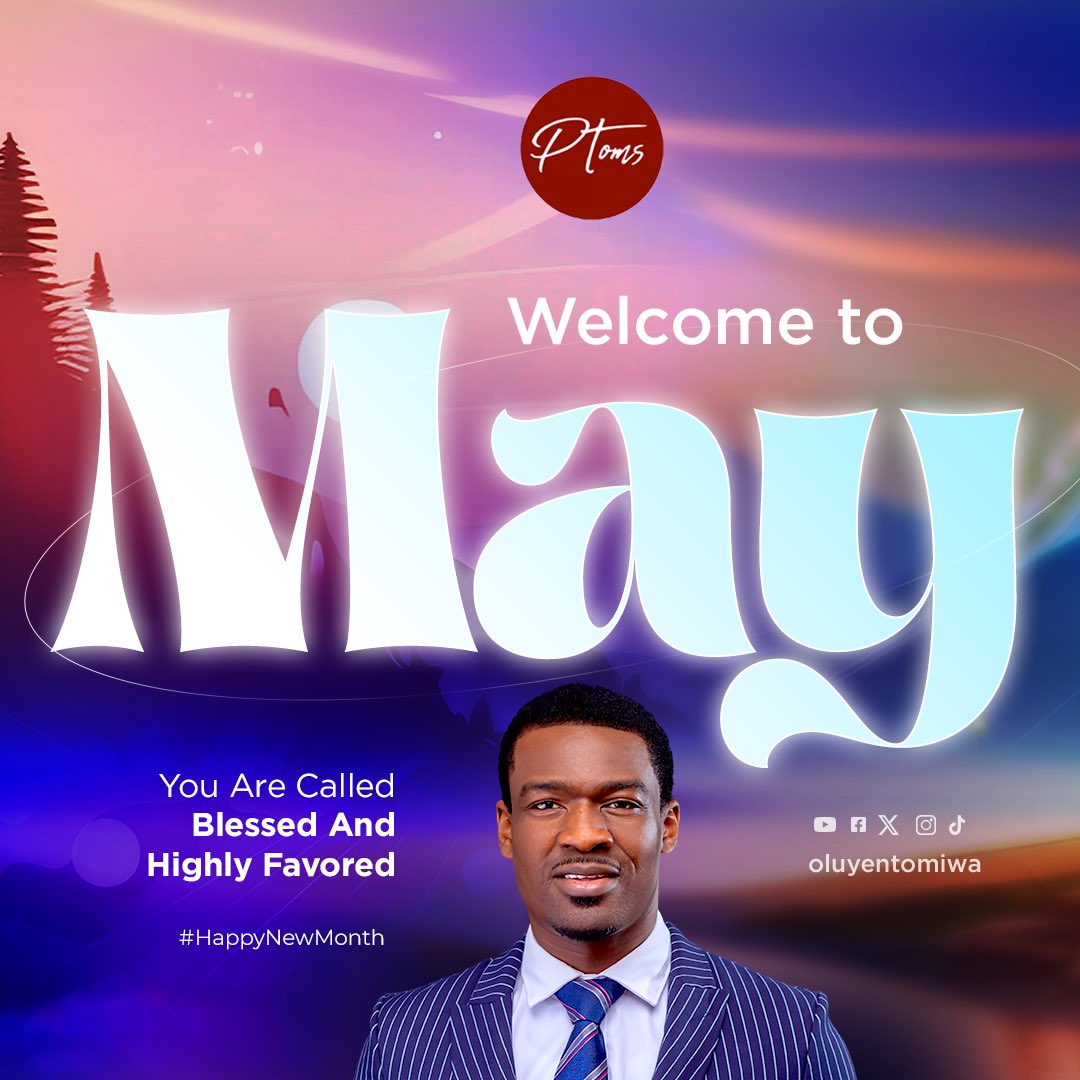 Happy New Month of May 2024

Welcome To A GraceFilled Month Where The Hand of The Lord Is Bringing You Into A Good Land And Causing You To Experience An Overflow 

I Love You & I Celebrate You

#Impact #RaisingGiants #THN #TomiwaOluyen #Ptoms