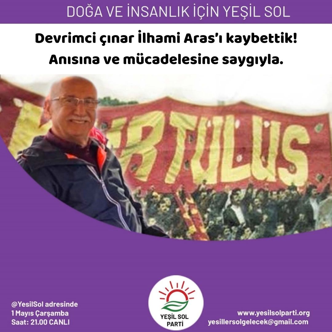 68 kuşağının devrimci çınarlarından İlhami Aras'ı kaybettik. 

Anısına ve mücadelesine saygıyla.