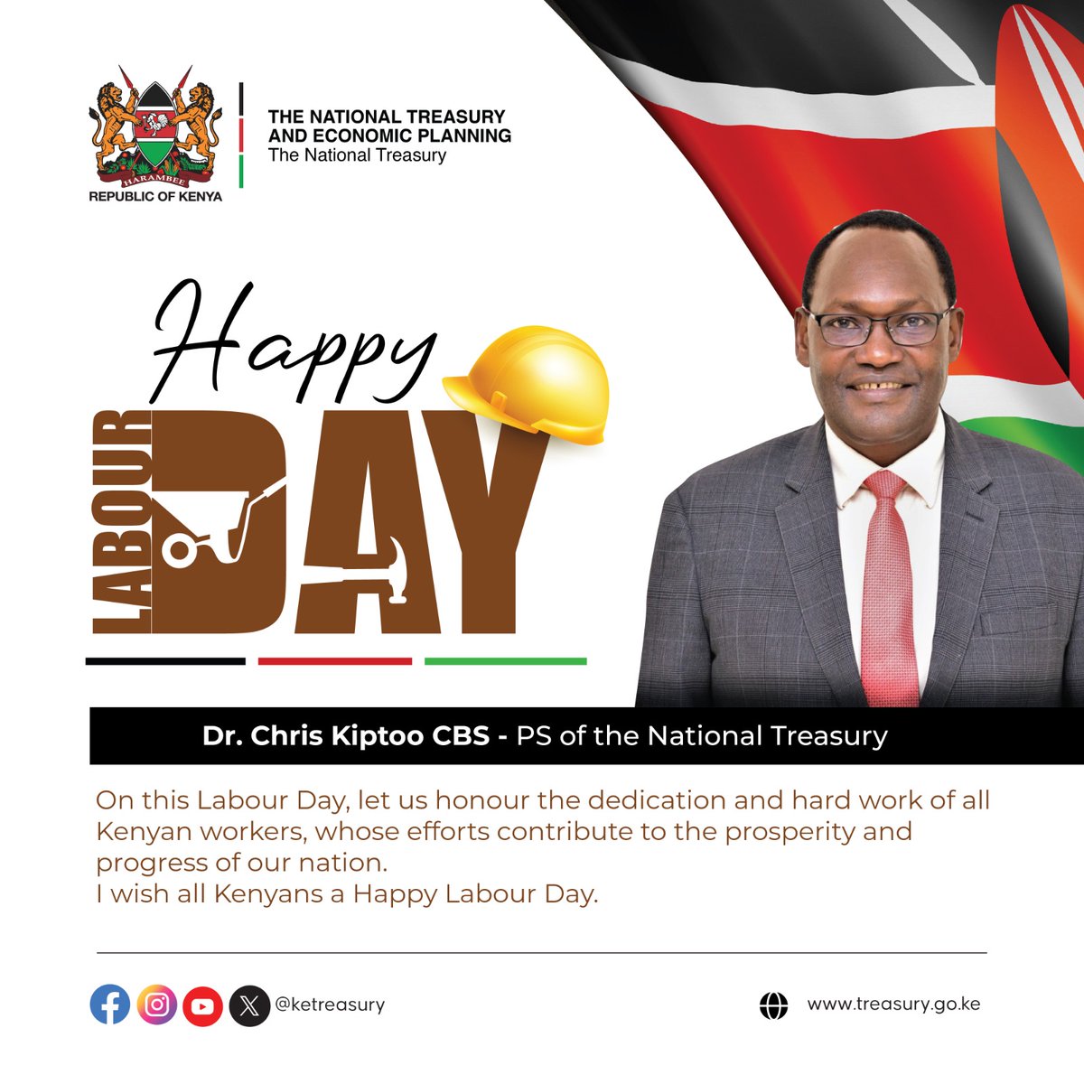 'Let us honour the dedication and hard work of all Kenyan workers, whose efforts contribute to the prosperity and progress of our nation I wish all Kenyans a HAPPY LABOUR DAY'~ Dr. Chris Kiptoo CBS., PS of the National Treasury. @citizentvkenya @KBCChannel1 @KTNNewsKE @ntvkenya
