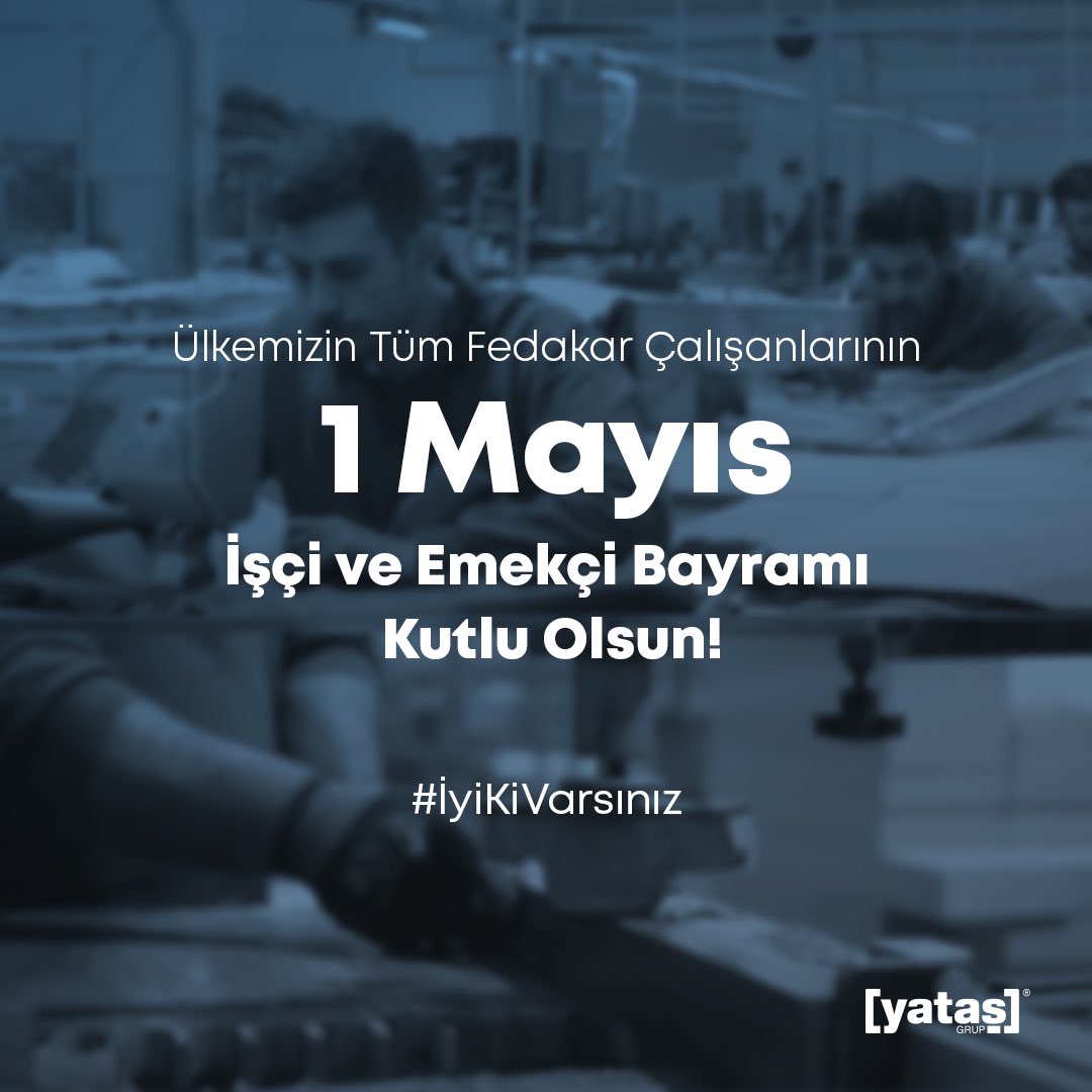 Ülkemizin tüm fedakar çalışanlarının 1 Mayıs İşçi ve Emekçi Bayramı kutlu olsun! #İyiKiVarsınız