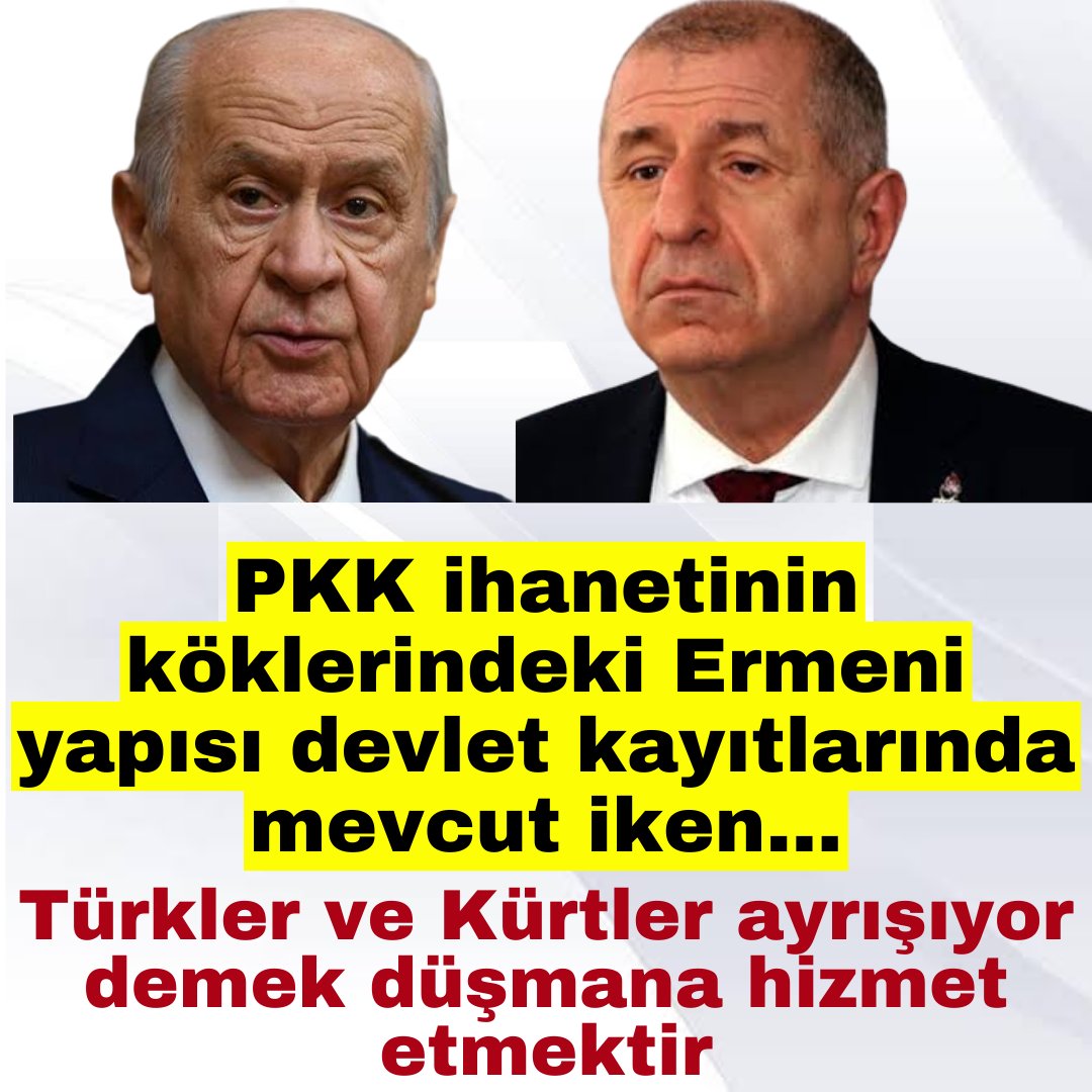 Ümit Özdağ Devlet Bahçeli 'nin açıklamalarına tepki gösterdi... 'PKK ihanetinin köklerindeki Ermeni yapısı devlet kayıtlarında mevcut iken' ...