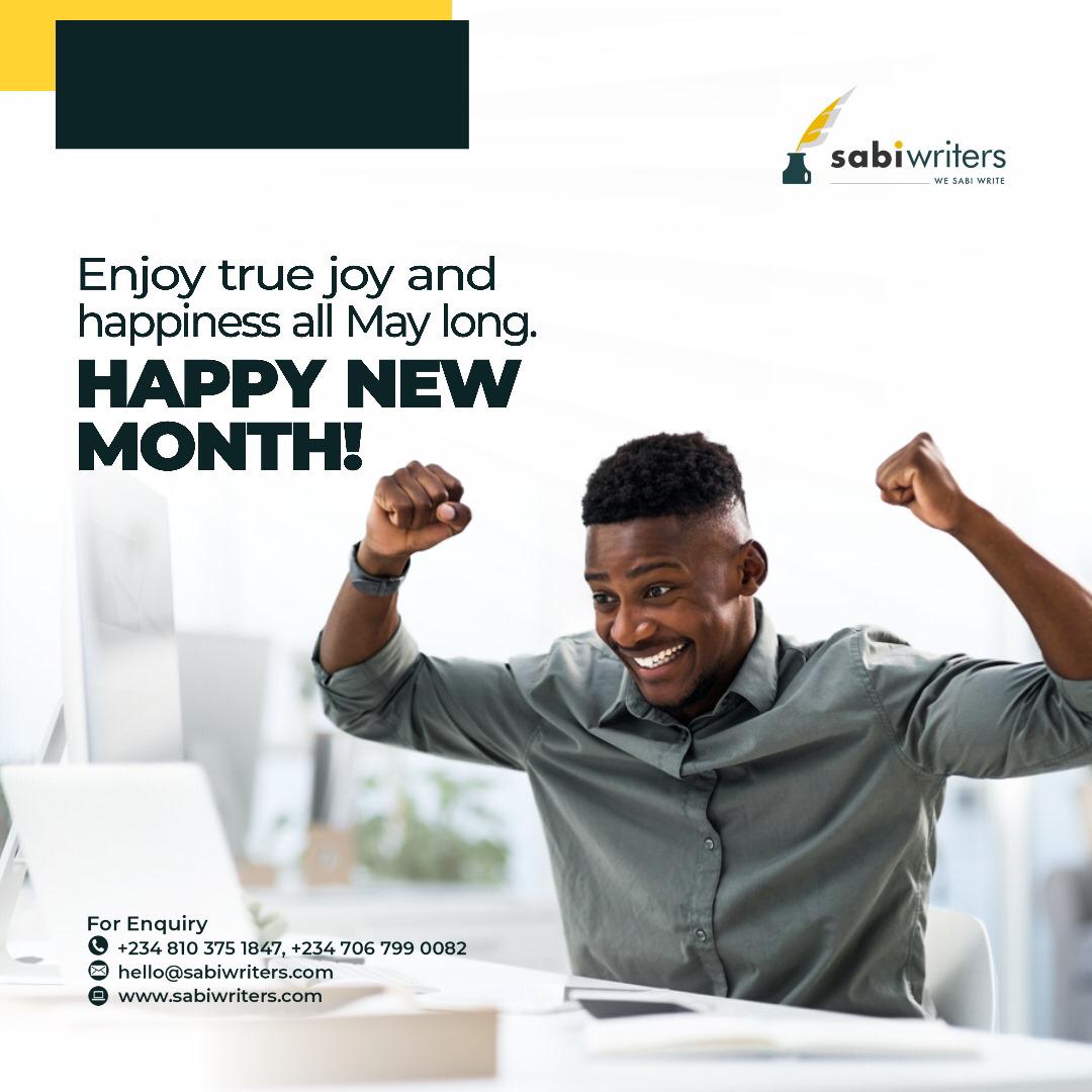 Happy new month.

May this month be a month of joy, peace, and blessings.

We wish you all the best.

#sabiwriter #wesabiwrite #contentcreationcompany #may #happynewmonth #themonthofmay