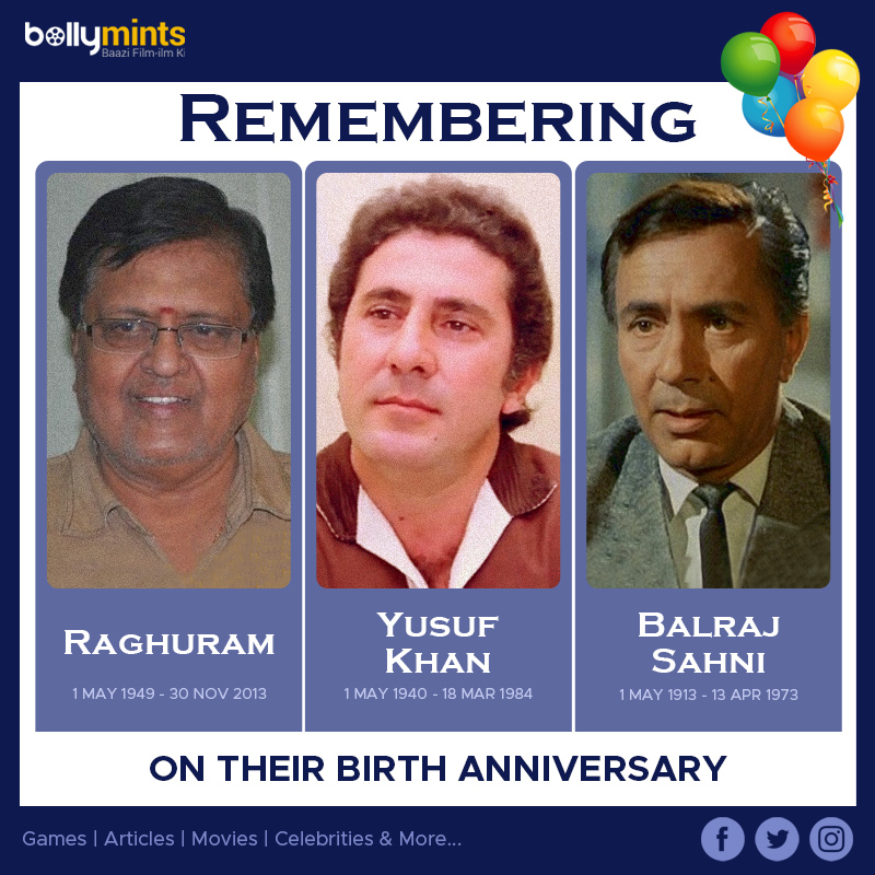 Remembering #Raghuram Ji, #YusufKhan Ji & #BalrajSahni Ji On Their #BirthAnniversary !