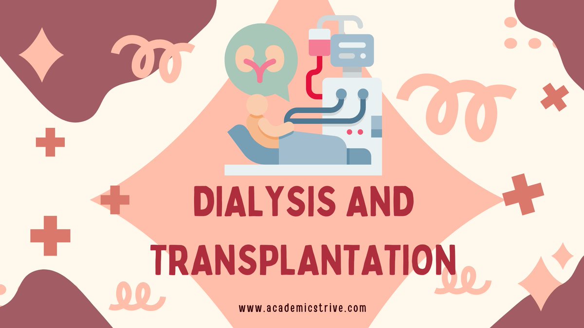 Dialysis and Transplantation Lifelines for Kidney Health #Academicstrive #Dialysis #Transplantation #Kidney academicstrive.com/DTOA/