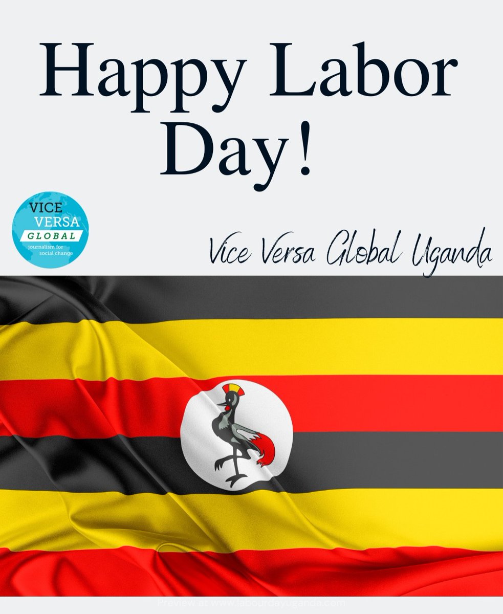 Hurray Happy International Labour Day from us. May your efforts and dedication be acknowledged and rewarded today and every day. #viceversaglobaluganda @viceversa_gh @Globalviceversa #journalismforsocialchange