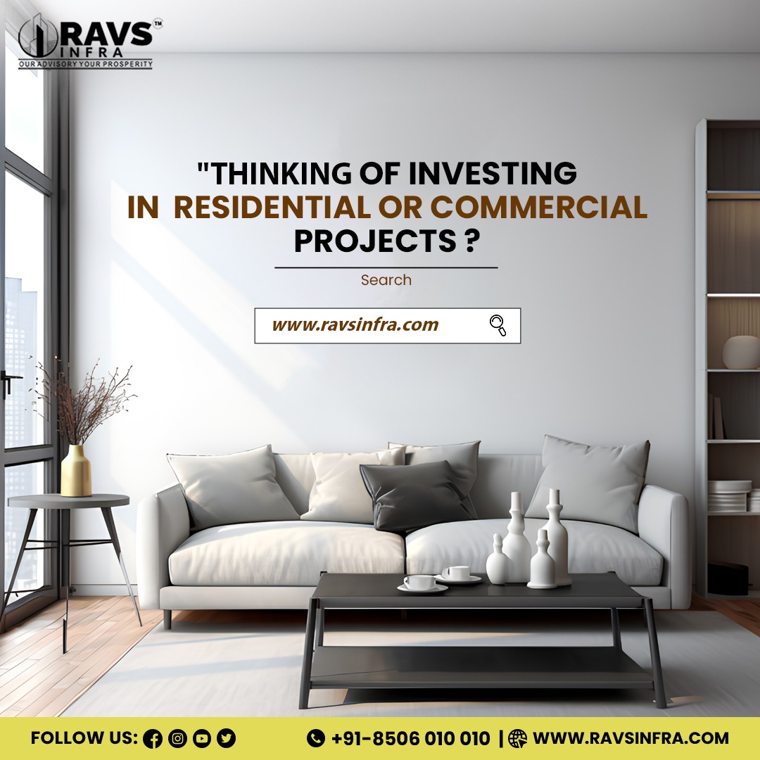 Thinking of investing in residential or commercial projects?
.
.
.
#PropertyBuying #RealEstate #PropertyForSale #RAVSInfra #HomeForSale #HouseHunting  #PropertyManagement #HomeSweetHome #LuxuryHomes #residentialproperty #commercialproperty #propertysearching #luxuryproperties