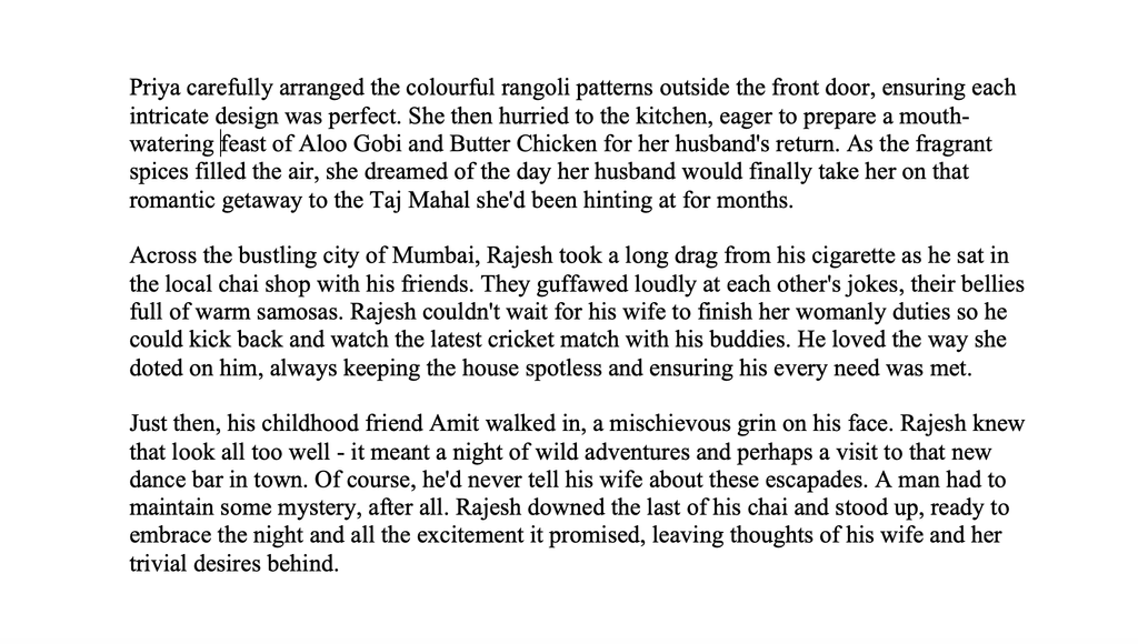 What writing mistake is the author making in this passage? A. Relying heavily on clichéd gender roles and stereotypes B. Using too many descriptive details about food and spices C. All of the above