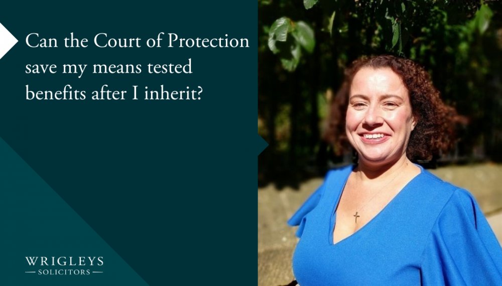 Can the Court of Protection save my means tested benefits after I inherit? 
Our #COP expert Lynne Bradey takes a closer look.
🔗 bit.ly/3QnELZL
#courtofprotection