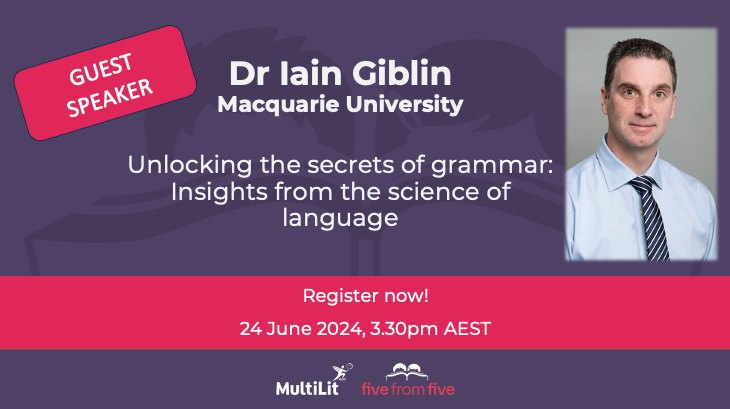 Announcing a guest webinar! In 'Unlocking the secrets of grammar: Insights from the science of language' Dr Iain Giblin will demonstrate how exciting grammar can be for teachers and students. Register: multilit.zoom.us/webinar/regist…