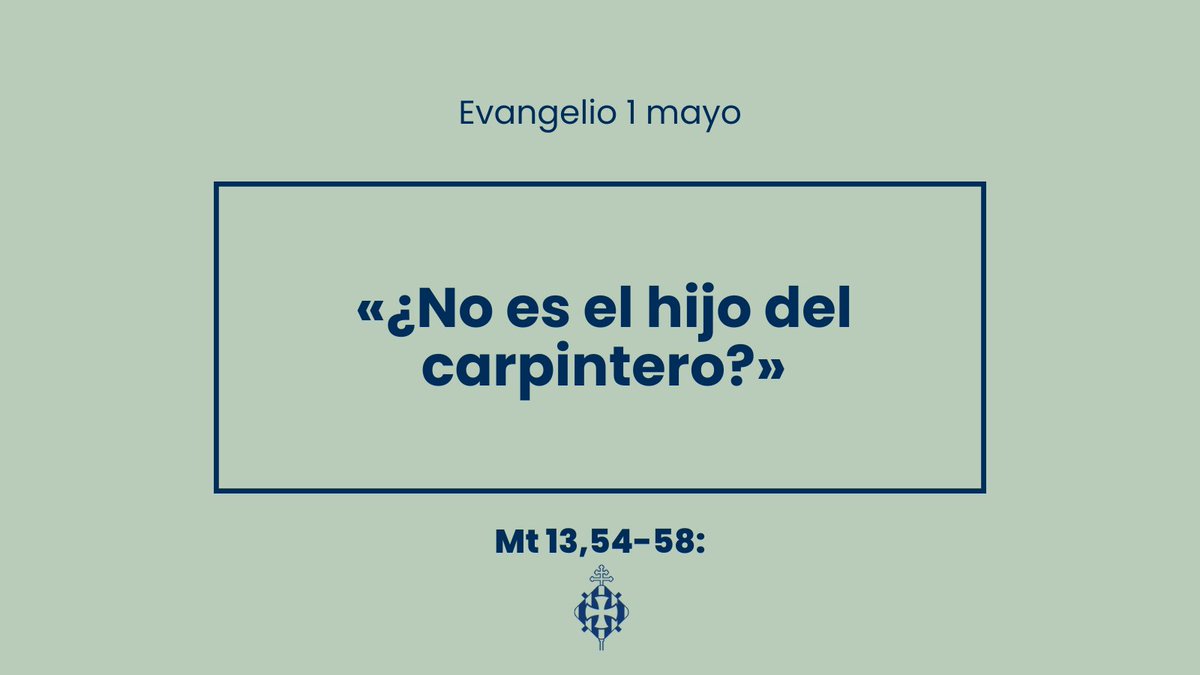 1 de mayo.
#EvangelioDelDía