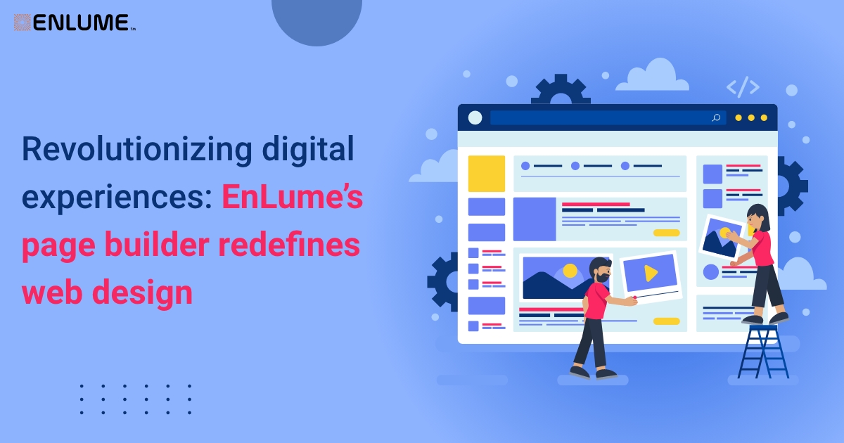 Revolutionizing web design! EnLume's cutting-edge Page Builder empowers brands to create stunning, highly customized pages without coding. Explore the limitless possibilities for captivating digital experiences: bit.ly/3xRHBPt #EnLume #pagebuilder #websitebuilder