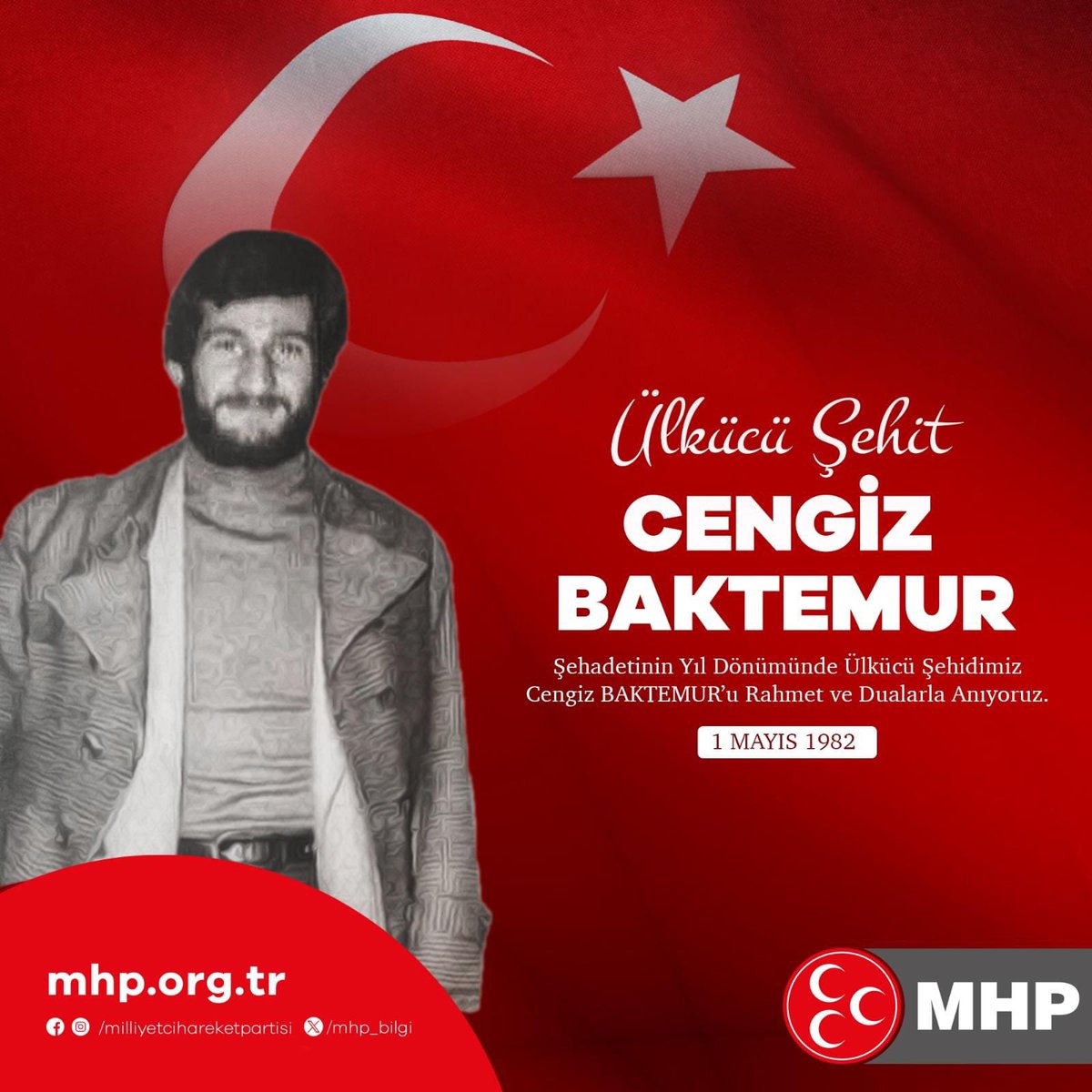 Şehadetinin Yıl Dönümünde Ülkücü Şehidimiz Cengiz BAKTEMUR'u Rahmet ve Dualarla Anıyoruz.