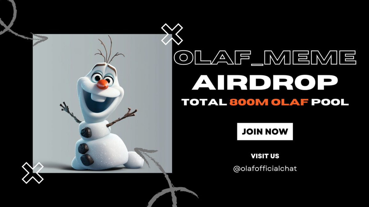 🚀 Airdrop: Olaf
💰 Reward: 1.5M OLAF(~$6)
🏆 Winners: 800 Random
👥 Top 200 Referrals: 800M $OLAF
📅 End Date: 31st May, 2024 
🏦 Distribution Date: 31st May, 2024 

Talk to the Telegram Bot
t.me/Olaf_Airdropbot

📃 Information:
Join the Olaf community!
Join us for warm hugs,