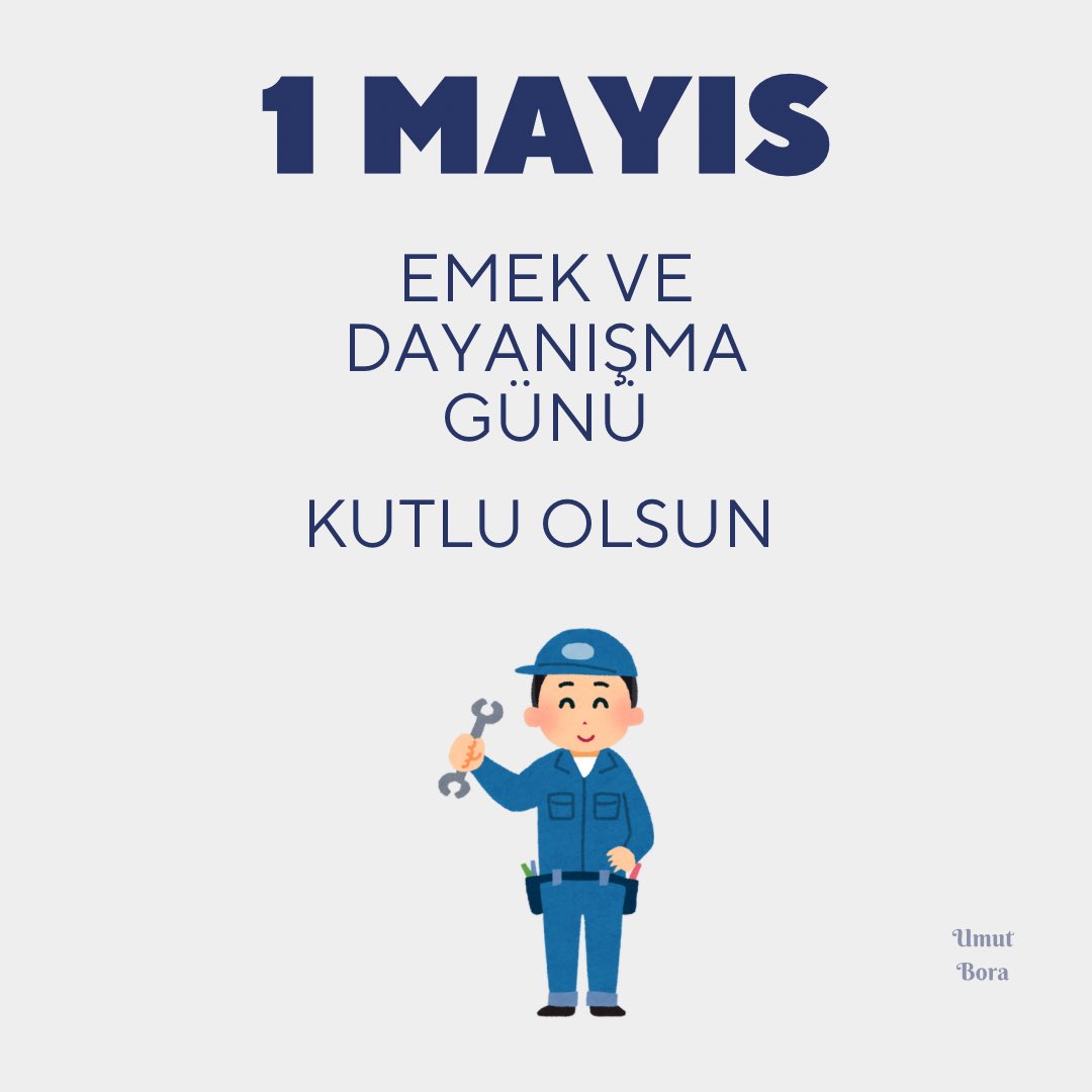 1 Mayıs Emek ve Dayanışma Günümüz Kutlu Olsun 🛠️