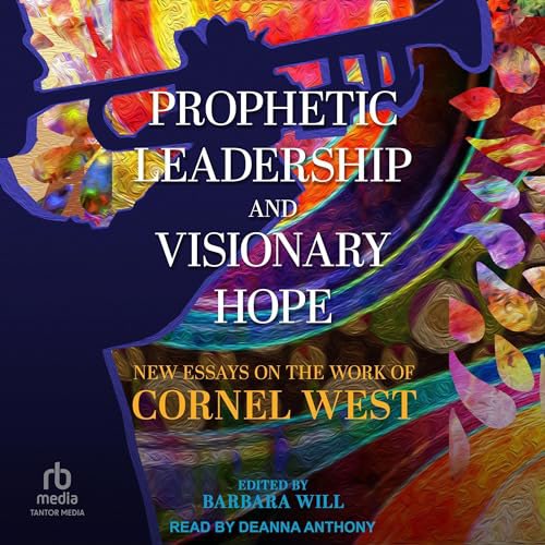 Happy New Release Day to PROPHETIC LEADERSHIP AND VISIONARY HOPE New Essays on the work of Cornel West edited by Barbara Will produced by Tantor Audio! audible.com/pd/Prophetic-L… #newrelease #nonfiction #loveaudiobooks #history #americanhistory #essaycollection