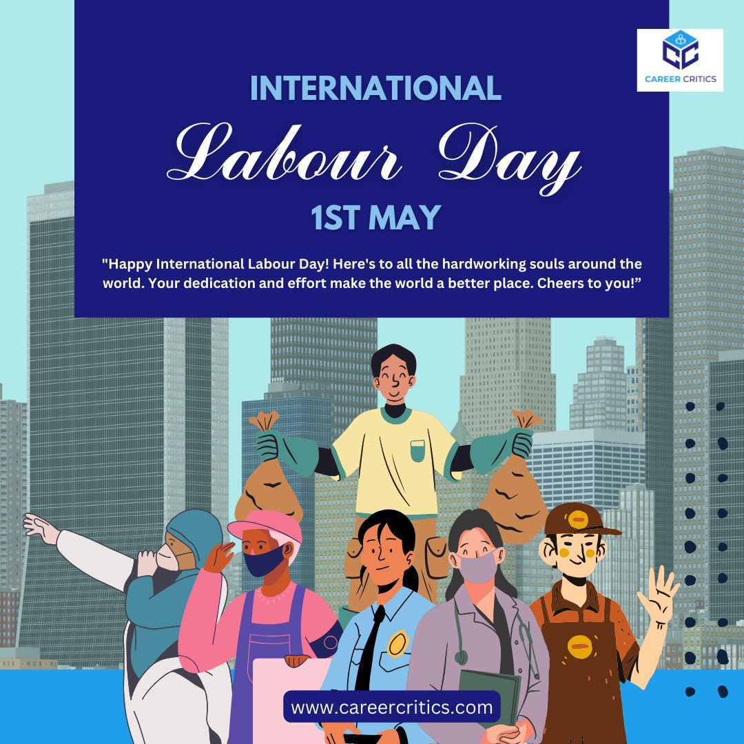 Let's raise a cheer for all the hardworking souls around the world! 🌟 Happy International Labour Day from all of us at Career Critics! 🎉 
#LabourDay #WorkLife #Appreciation #HardWorkPaysOff #GlobalRecognition #JobLove #CareerCritics #MayDay #InternationalWorkersDay